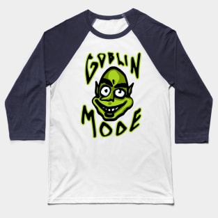 Goblin Mode Baseball T-Shirt